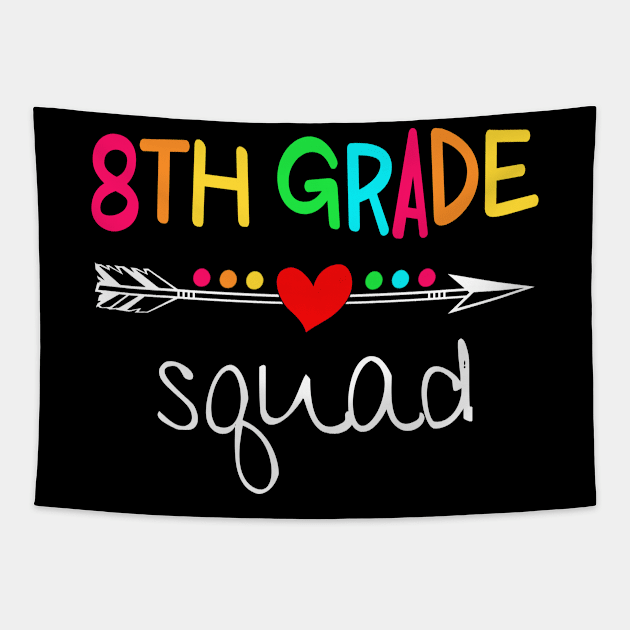 8th Grade Squad Eighth Teacher Student Team Back To School Shirt Tapestry by Alana Clothing