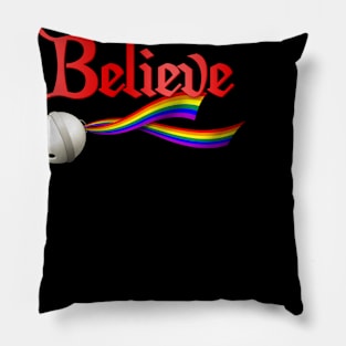 Believe LGBTQ Rainbow Pride Jingle Bell Pillow