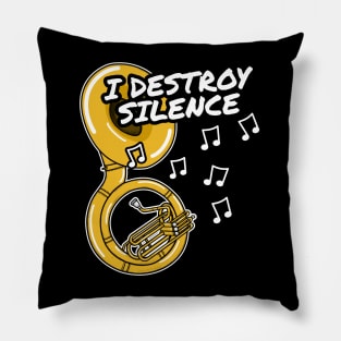 I Destroy Silence Sousaphone Player Brass Musician Pillow