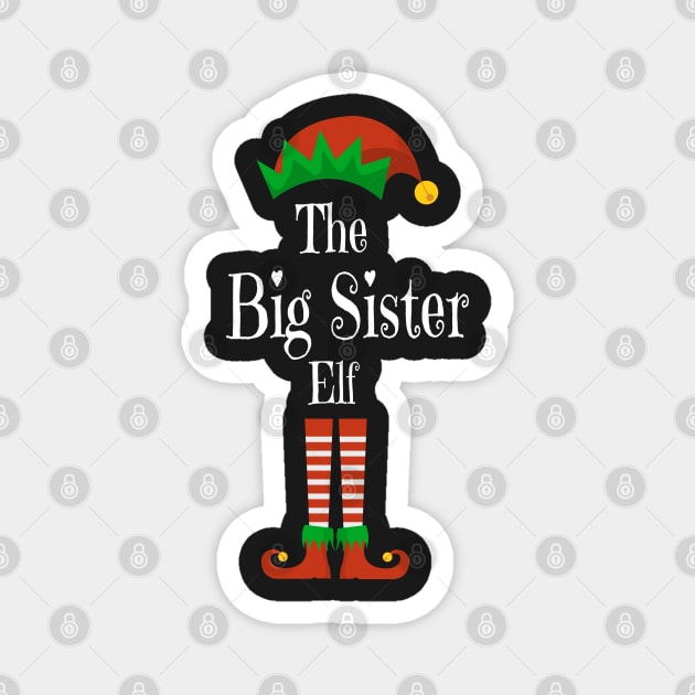 Matching Family Christmas Group Elf Gift - The Big Sister Elf - Funny Pajama Christmas Holiday Magnet by WassilArt