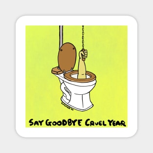 Goodbye Cruel Year Magnet