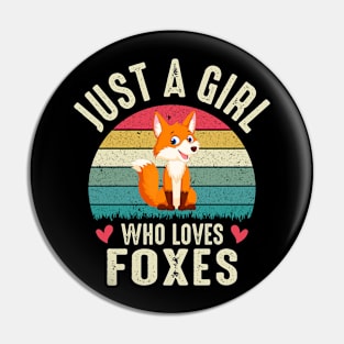 Fox Girl Just A Girl Who Loves Foxes Pin