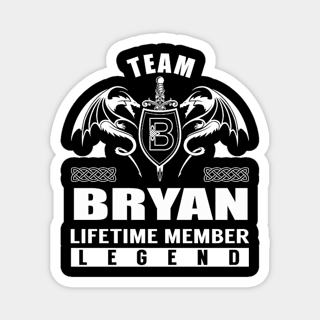 Team BRYAN Lifetime Member Legend Magnet by Lizeth