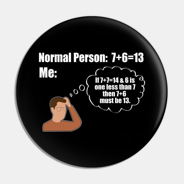 Normal Person Vs Me Pin by funkyteesfunny