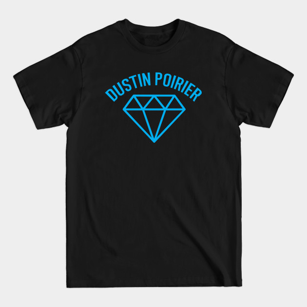 Discover Dustin poirier - Dustin Poirier - T-Shirt