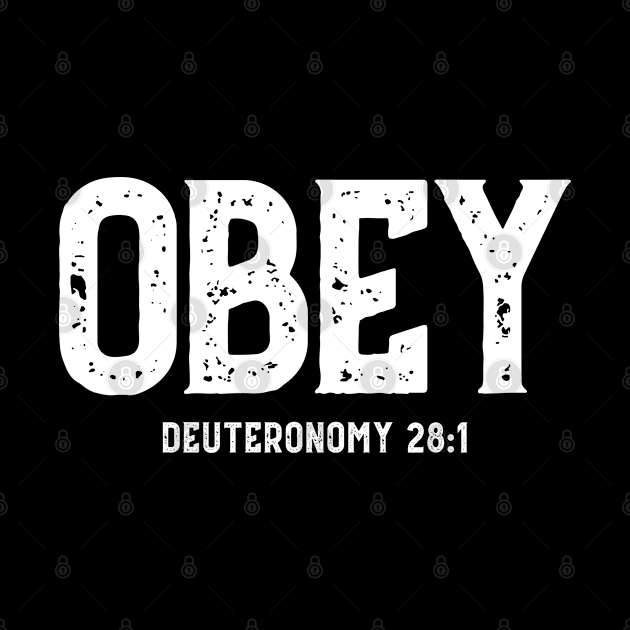 Obey Deuteronomy 28:1 - Christian by GraceFieldPrints