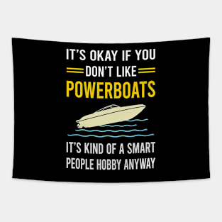 Smart People Hobby Powerboat Powerboats Tapestry