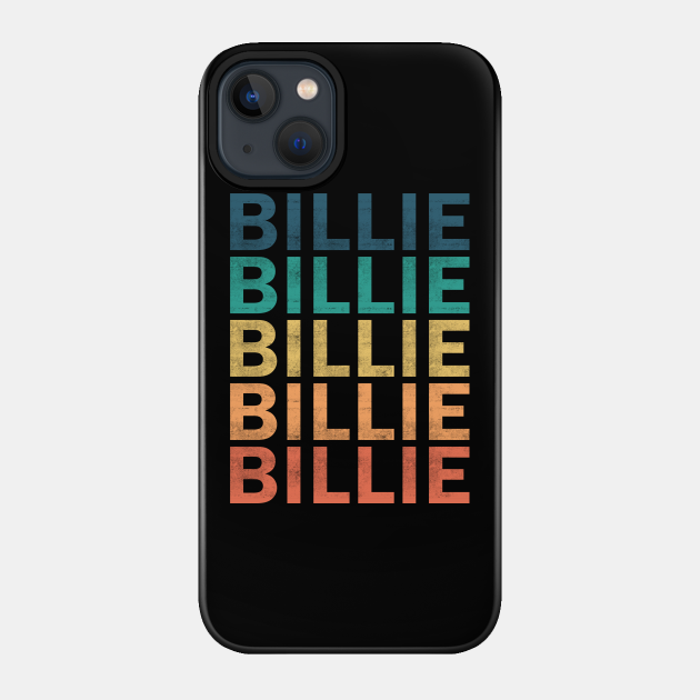 Billie Name T Shirt - Billie Vintage Retro Name Gift Item Tee - Billie - Phone Case