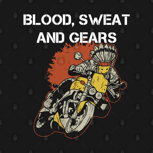 Blood Sweat and Gears Motocross Off Road Dirt Bike Biking by Riffize