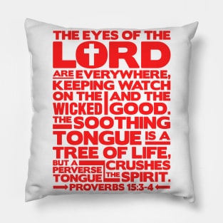 Proverbs 15:3-4 The Eyes Of The Lord Pillow