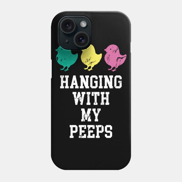 Hanging With My Peeps Easter Chicks Phone Case by Irregulariteez