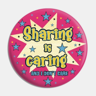 Sharing is caring Pin