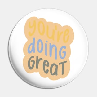 you're doing great Pin