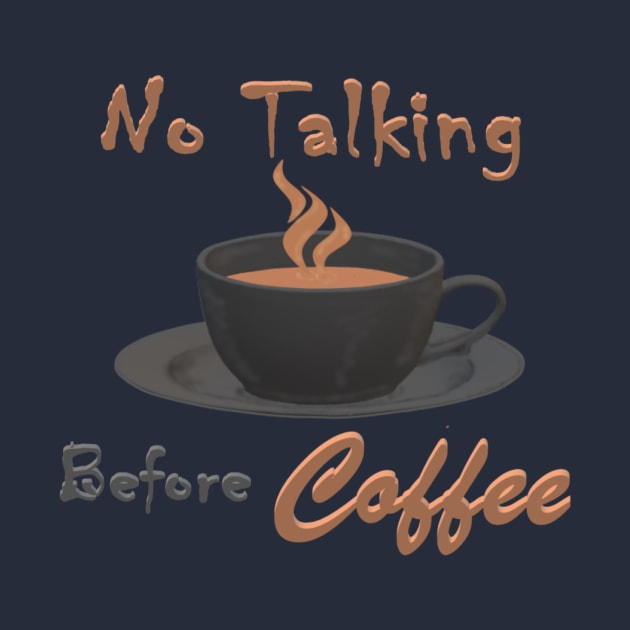 No talking before coffee by KJKlassiks