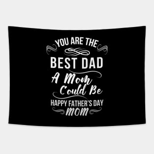 Best Dad Happy Fathers Day Mom Saying Tapestry