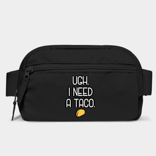Ugh. I need a taco. Bag