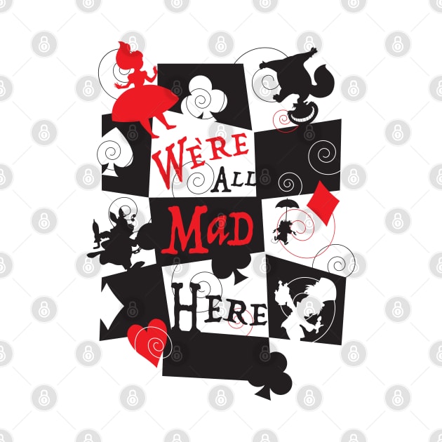 We're all mad here. by CKline