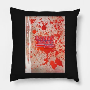 Lorena Bobbitt For President Pillow