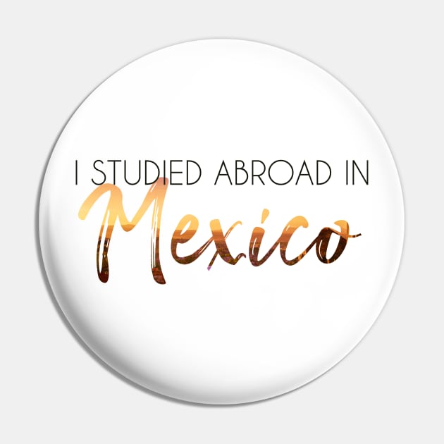 Mexico Study Abroad Pin by UnderwaterSky