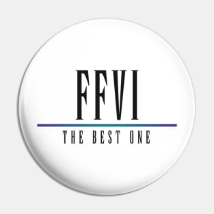 FFVI - The Best One Pin