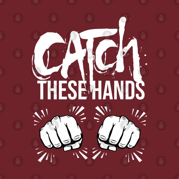 Catch These Hands by Melanificent1