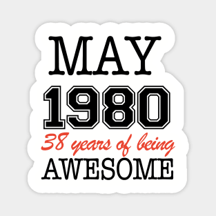 May1980 38 Years Of Being Awesome T Shirts Magnet