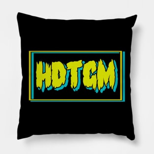 HDTGM Pillow