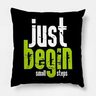 Just begin with small steps Pillow