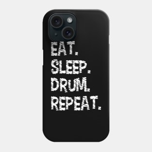 Drummer Eat Sleep Drum Repeat Drum Kit Musician Gifts Phone Case