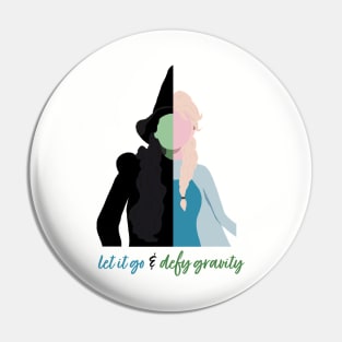 Let it Go and Defy Gravity - Wicked and Frozen Pin