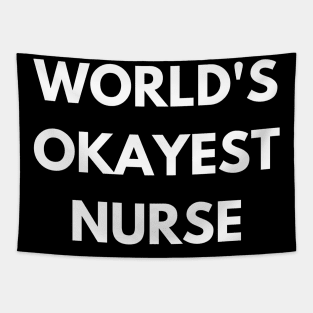 World's okayest nurse Tapestry