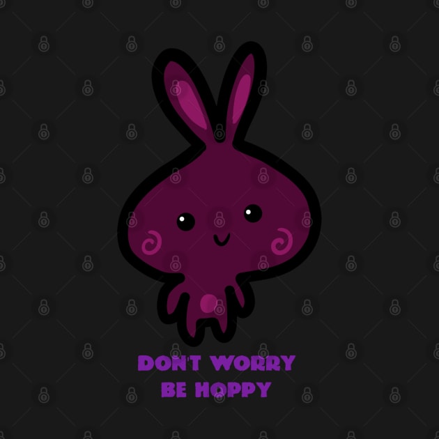 Don't Worry Be Hoppy by Monster To Me