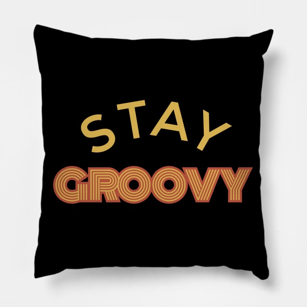 Stay Groovy Retro Vintage Pillow by ahmadzakiramadhan