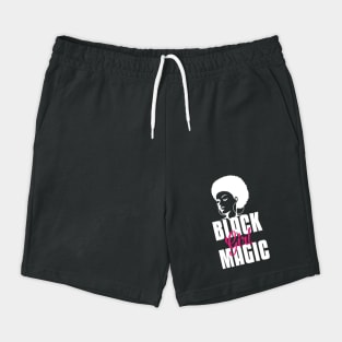 Black Girl Magic | Strong Black Woman Shorts