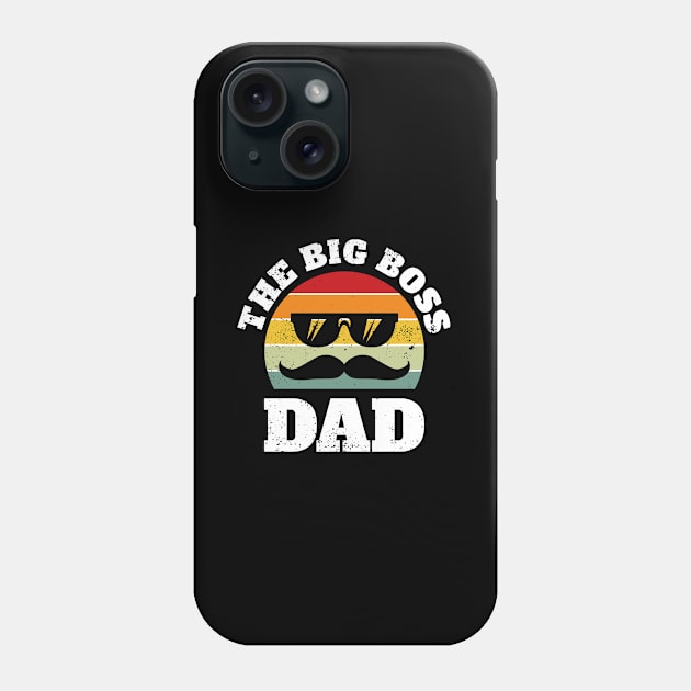 The Big Boss Dad Phone Case by Malinda