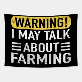 Warning May Start Talking About Farming Farmer Tapestry