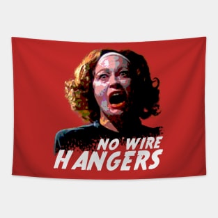 No wire hangers Tapestry