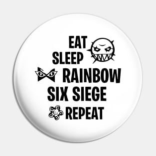 Eat Sleep Rainbow Six Siege Repeat Pin