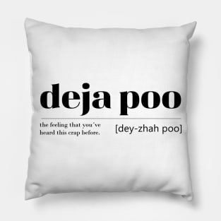 Deja poo definition Pillow