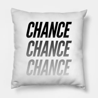 Chance chance chance Pillow