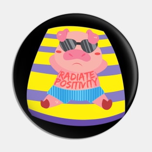 Radiate Positivity Sunburned Pig Pin