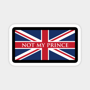 Not My Prince Union Jack Flag Magnet