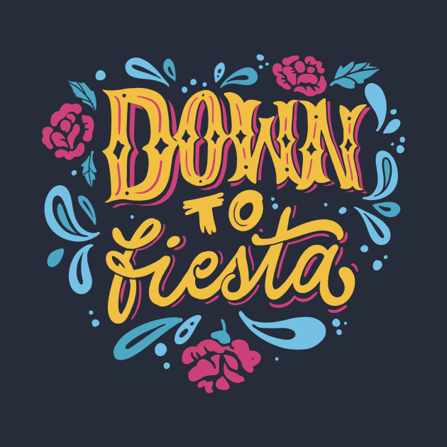 Down to Fiesta // Fun Vibrant Fiesta Colors // DTF by SLAG_Creative