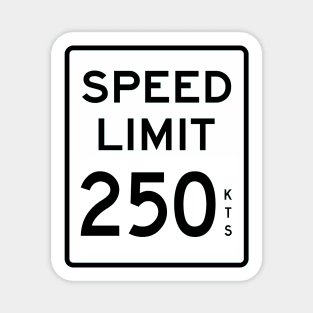 SPEED LIMIT 250 KTS - Aviation Road Sign Magnet