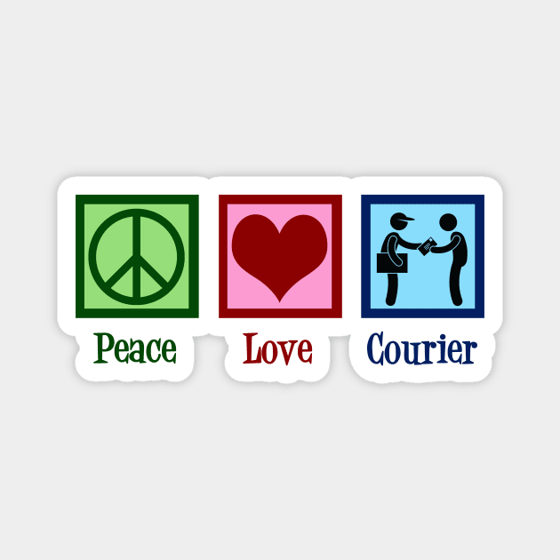 Peace Love Courier Magnet by epiclovedesigns