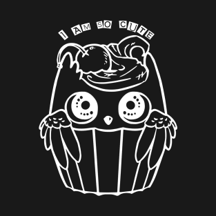 I AM SO CUTE WHITE WISE OWL AND CHERRY CUPCAKE T-Shirt