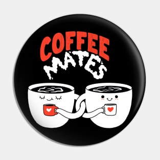 Coffee Mates Pin