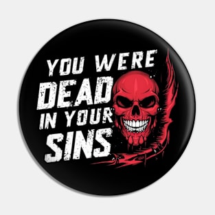 Scripture Skull's Grim Reminder Design (Ephesians 2:1) Pin