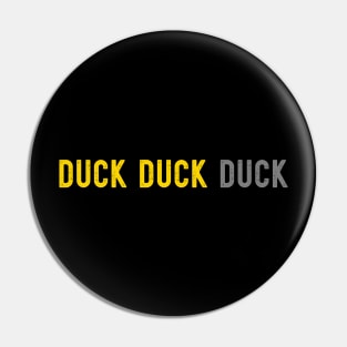 Duck Duck Gray Duck Pin