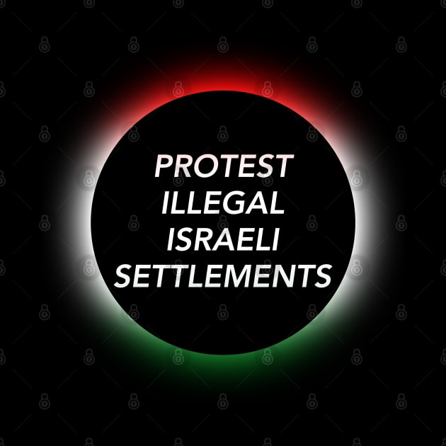 Protest Illegal Israeli Settlements - Save Palestine by Football from the Left